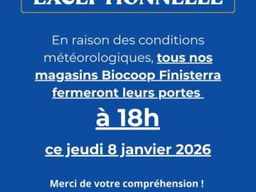 📣Fermeture exceptionnelle

💨 En raison des conditions météorologiques, tous nos magasins Biocoop Finisterra fermeront leurs portes à 18h ce jeudi 8 janvier...