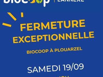Votre Magasin Biocoop L'Annexe situé à Plouarzel sera exceptionnellement fermé le samedi 19 septembre de 16h à 19h.
Il sera ouver le matin aux horaires...